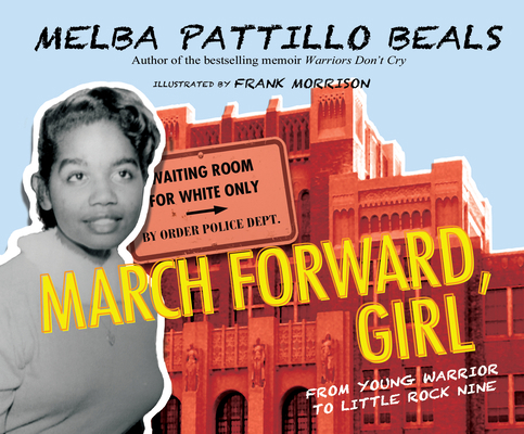 March Forward, Girl: From Young Warrior to Litt... 1520091427 Book Cover