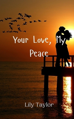 Your Love, My Peace 9908005014 Book Cover