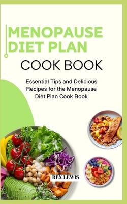 Menopause Diet Plan Cook Book: Essential Tips a...            Book Cover