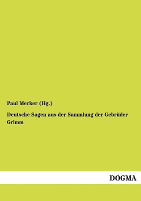 Deutsche Sagen Aus Der Sammlung Der Gebr Der Grimm [German] 3954544636 Book Cover