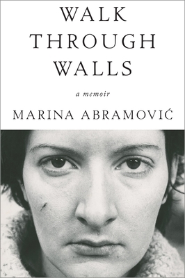 Walk Through Walls: A Memoir 1101905069 Book Cover