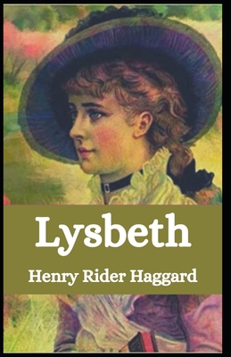 Lysbeth: Henry Rider Haggard (Historical, Novel... B095GSMCKM Book Cover