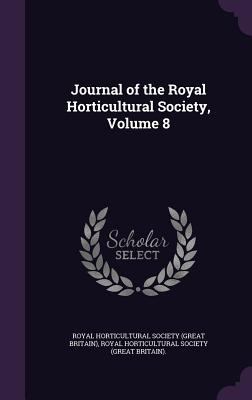 Journal of the Royal Horticultural Society, Vol... 1340703076 Book Cover
