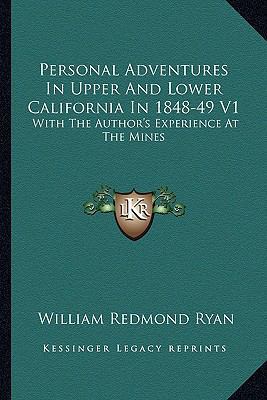 Personal Adventures In Upper And Lower Californ... 1163627534 Book Cover