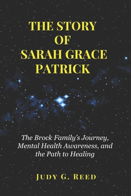 The Story of Sarah Grace Patrick: The Brock Fam... B0FKTC1CQJ Book Cover