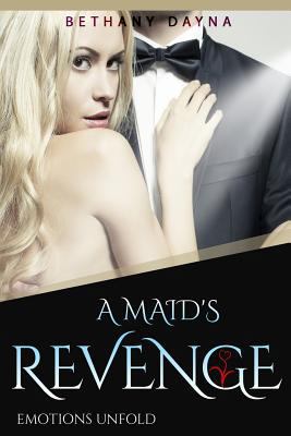 A Maid's Revenge 1548349615 Book Cover
