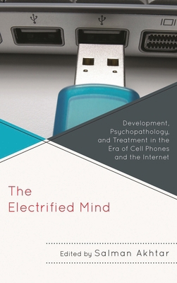 Electrified Mind: Development, Psychopathology,... 0765708043 Book Cover