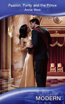 Passion, Purity and the Prince. Annie West 0263878392 Book Cover