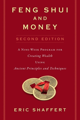 Feng Shui and Money: A Nine-Week Program for Cr... 1621536386 Book Cover