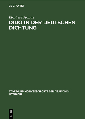 Dido in Der Deutschen Dichtung [German] 3111186334 Book Cover
