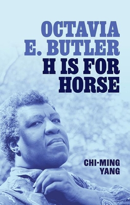 Octavia E. Butler: H Is for Horse 0192862359 Book Cover