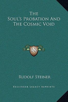 The Soul's Probation and the Cosmic Void 1169166563 Book Cover