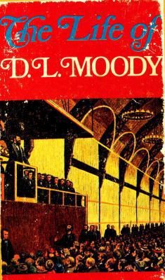 Life of D. L. Moody 0802447279 Book Cover