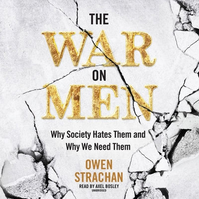 The War on Men: Why Society Hates Them and Why ... B0C9NX4C4L Book Cover