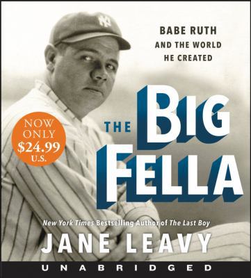 The Big Fella Low Price CD: Babe Ruth and the W... 0062955667 Book Cover