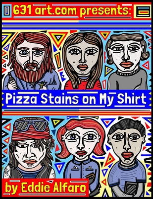Pizza Stains on My Shirt B08C98YZ8N Book Cover