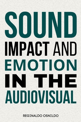 Sound, impact and emotion in the audiovisual B0DJ71QSW8 Book Cover