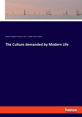 The Culture demanded by Modern Life 3337816118 Book Cover