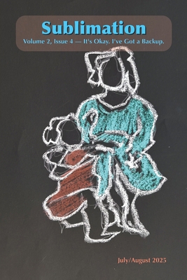 Sublimation: Volume 2, Issue 4, July/August 202... B0FR2H1463 Book Cover