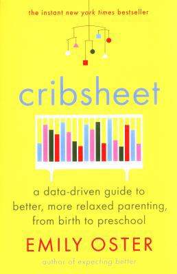 Cribsheet: A Data-Driven Guide to Better, More ... 1788164482 Book Cover