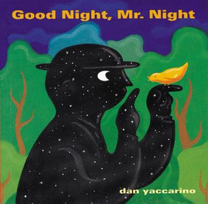 Good Night, Mr. Night 0152053514 Book Cover