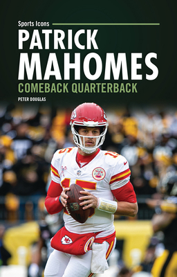 Patrick Mahomes: Comeback Quarterback B0G5T8QG9D Book Cover