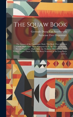 The Squaw Book: The Squaws of the Onondagas Mad... 1020344091 Book Cover