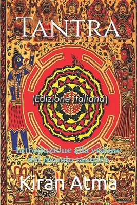 Tantra: Introduzione alla visione del mondo tan... [Italian] B0DLP4MFLB Book Cover