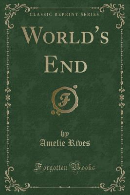 World's End (Classic Reprint) 1331135281 Book Cover