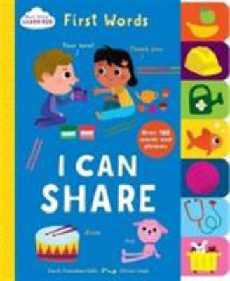 Start Little Learn Big I Can Share: First Words 1474866379 Book Cover