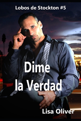 Dime la Verdad [Spanish] B0CH2BPG31 Book Cover