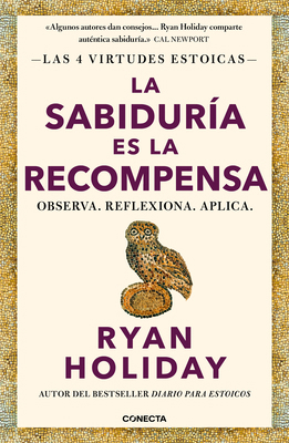 La Sabiduría Es La Recompensa / Wisdom Takes Wo... [Spanish] 6073866747 Book Cover