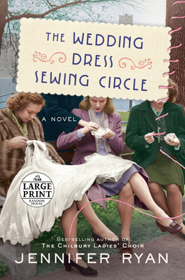 The Wedding Dress Sewing Circle [Large Print] 0593558707 Book Cover