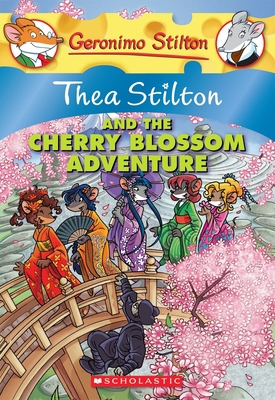 Thea Stilton and the Cherry Blossom Adventure (... 0545227720 Book Cover