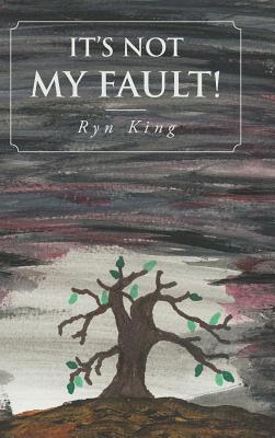 It's Not My Fault! 164471955X Book Cover