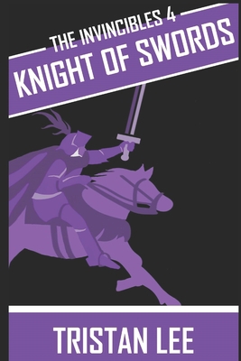 The Invincibles 4: Knight of Swords B0BCNRBYQ8 Book Cover