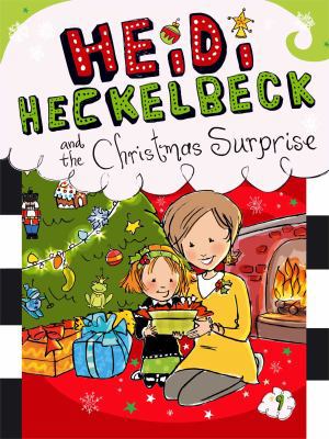 Heidi Heckelbeck and the Christmas Surprise 1442481250 Book Cover