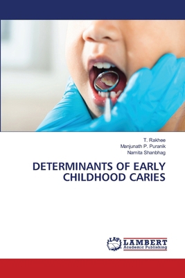 Determinants of Early Childhood Caries 6208483239 Book Cover