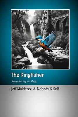 The Kingfisher: Remembering the Magic B0DGHKNG9P Book Cover
