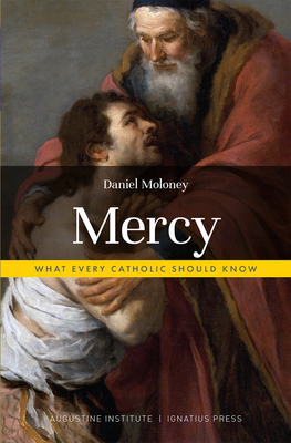 Mercy: What Every Catholic Should Know 1950939154 Book Cover