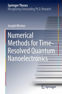 Numerical Methods for Time-Resolved Quantum Nan... 3319636901 Book Cover