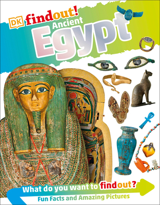 Dkfindout! Ancient Egypt 1465457534 Book Cover