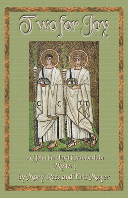 Two for Joy: A John, the Lord Chamberlain Mystery 1890208760 Book Cover