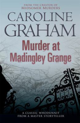 Murder at Madingley Grange. Caroline Graham 0755355466 Book Cover