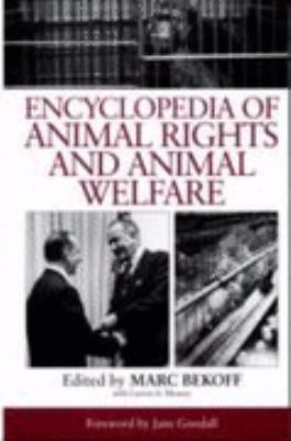 Encyclopedia of Animal Rights and Animal Welfare 1579580823 Book Cover