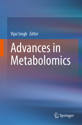Advances in Metabolomics 9819774586 Book Cover