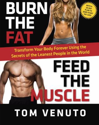 Burn the Fat, Feed the Muscle: Transform Your B... 0345813693 Book Cover