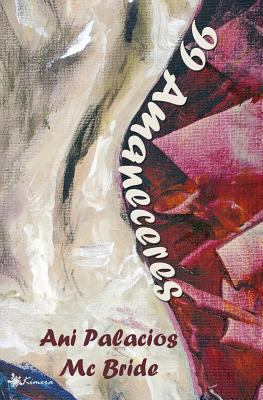 99 Amaneceres (Spanish Edition) [Spanish] 1484173406 Book Cover