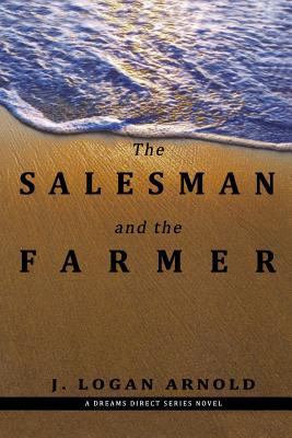 The Salesman and the Farmer: A Dreams Direct Se... 1466424079 Book Cover