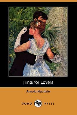 Hints for Lovers (Dodo Press) 1406543543 Book Cover